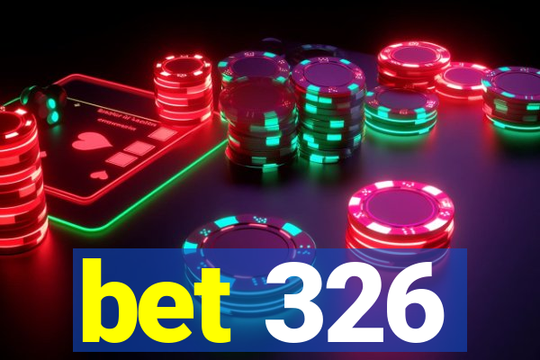 bet 326