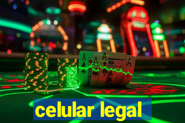 celular legal