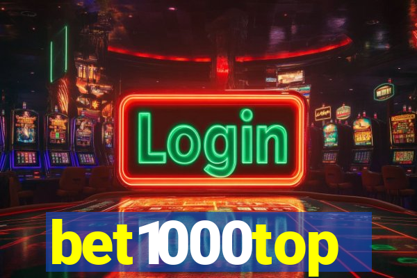 bet1000top