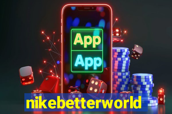 nikebetterworld.com