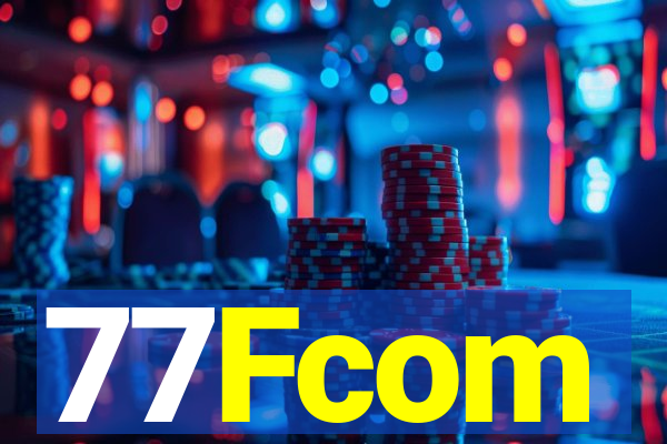 77Fcom