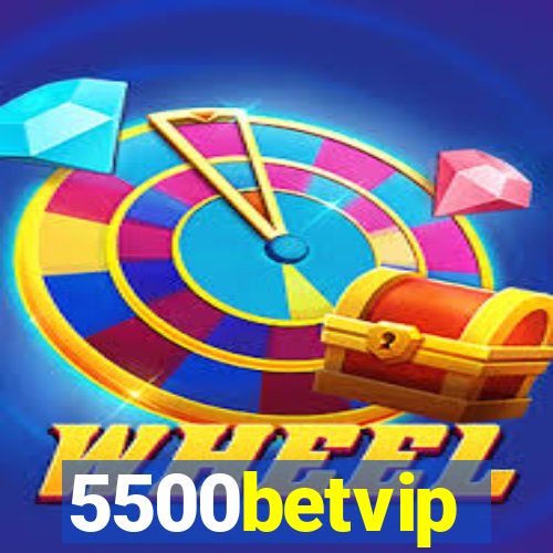 5500betvip