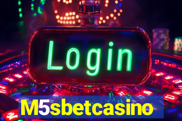 M5sbetcasino