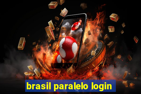 brasil paralelo login