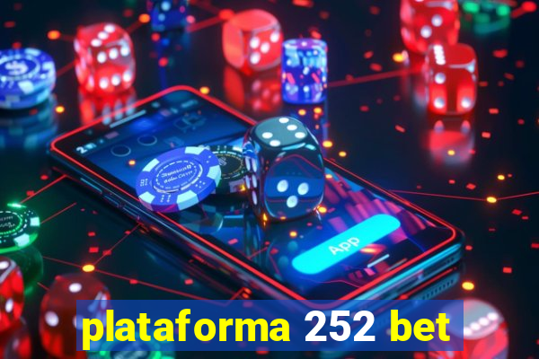 plataforma 252 bet