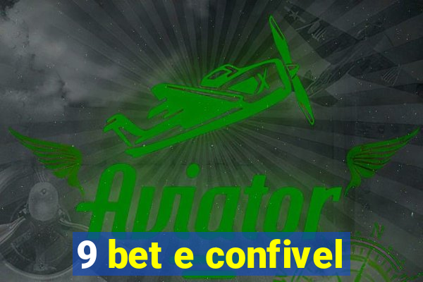 9 bet e confivel