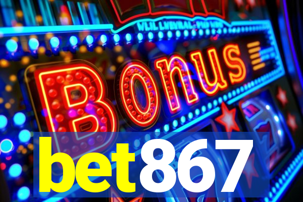 bet867