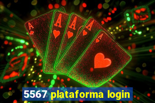 5567 plataforma login