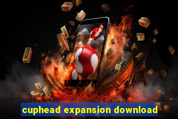 cuphead expansion download