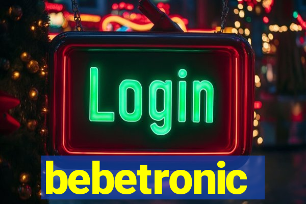 bebetronic