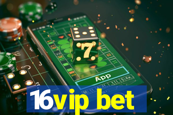 16vip bet