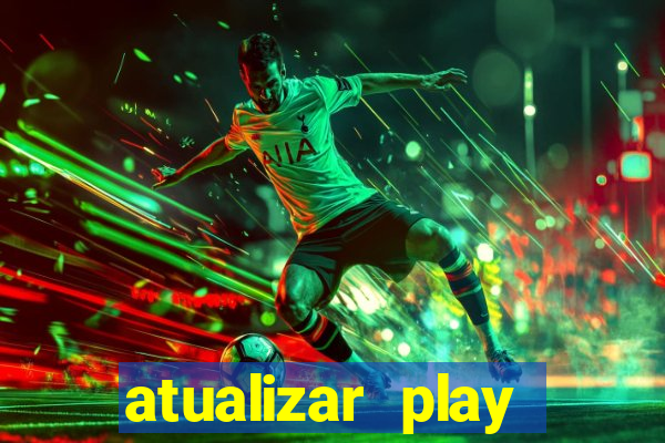 atualizar play store baixar