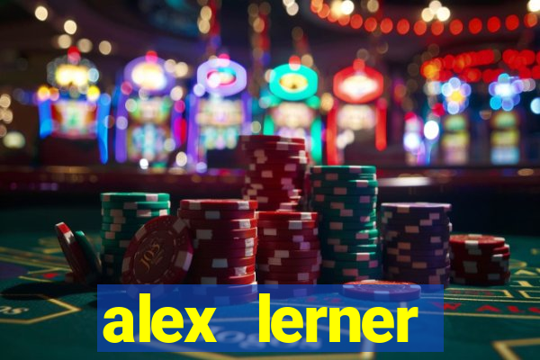 alex lerner jornalista fortuna