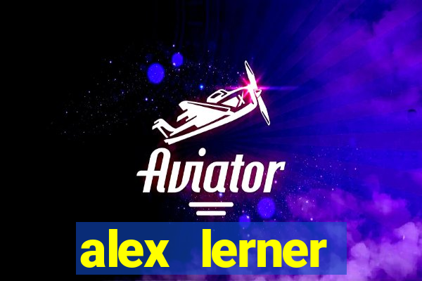 alex lerner jornalista fortuna