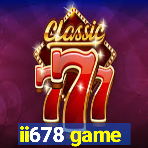 ii678 game