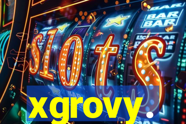 xgrovy.