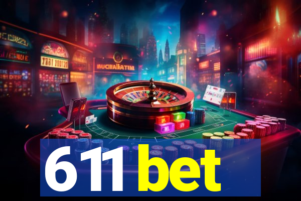 611 bet