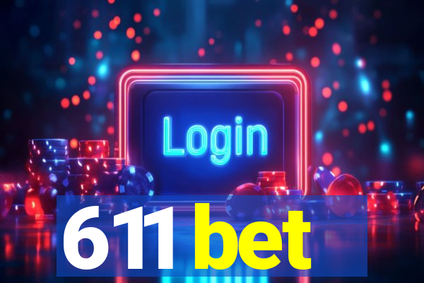 611 bet