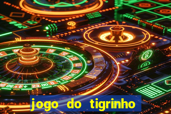 jogo do tigrinho com deposito de 5 reais