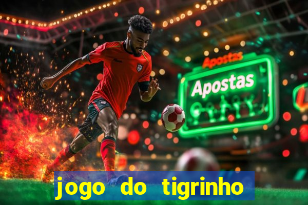 jogo do tigrinho com deposito de 5 reais