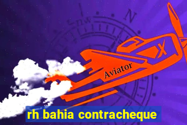 rh bahia contracheque