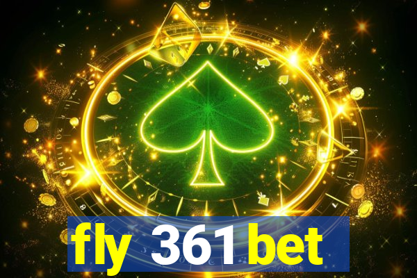 fly 361 bet