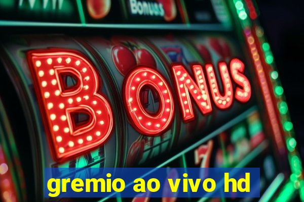 gremio ao vivo hd