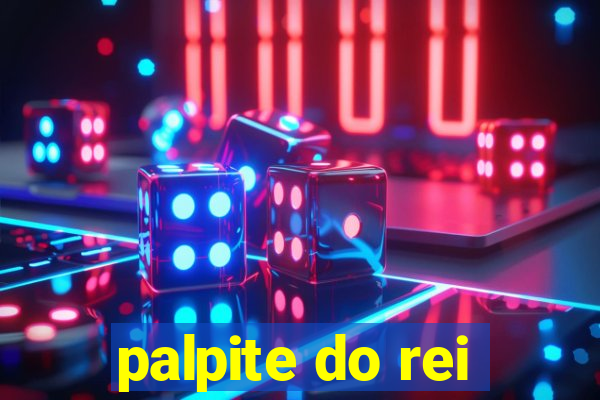 palpite do rei