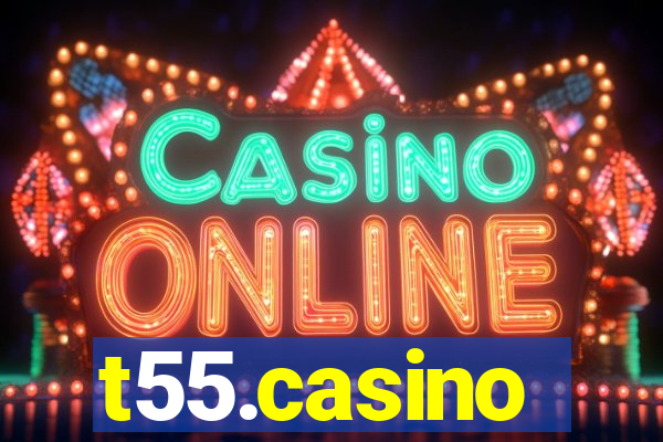 t55.casino