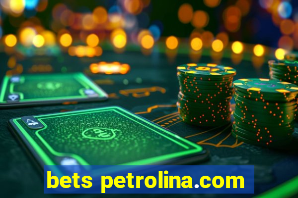 bets petrolina.com