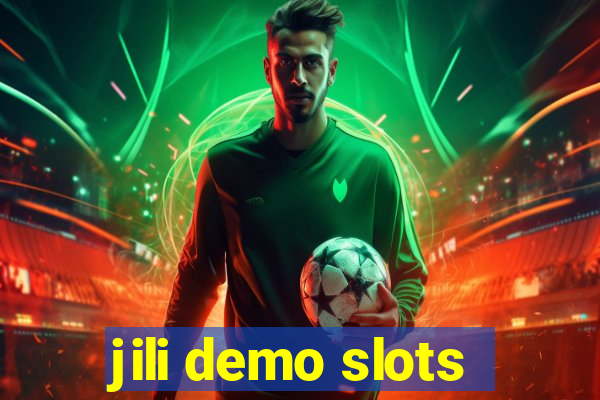 jili demo slots