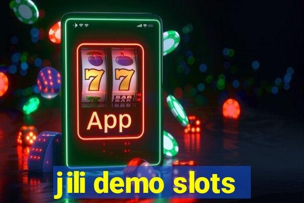 jili demo slots