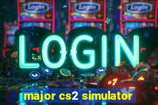 major cs2 simulator