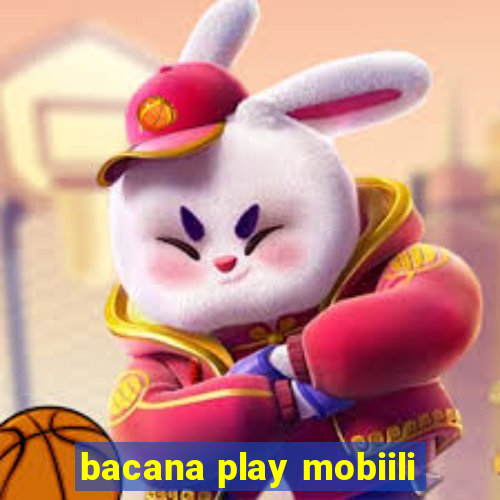 bacana play mobiili