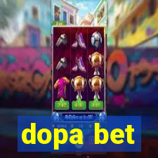 dopa bet