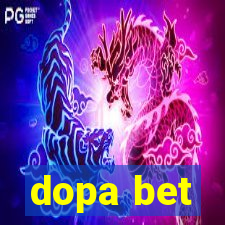 dopa bet