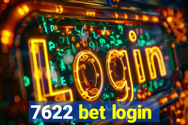 7622 bet login