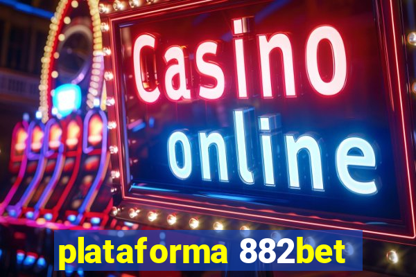 plataforma 882bet