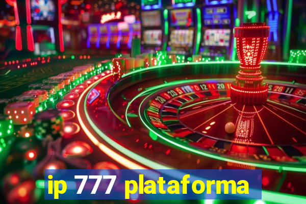 ip 777 plataforma