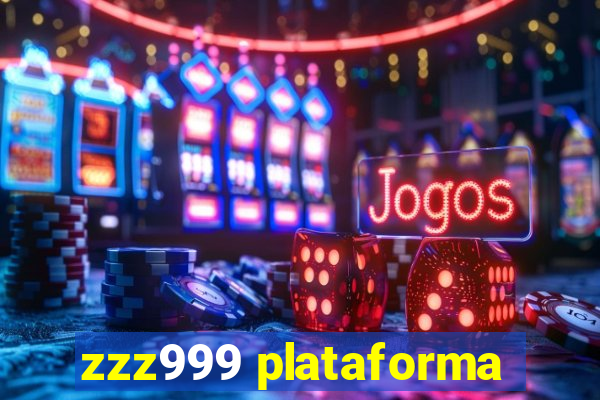 zzz999 plataforma