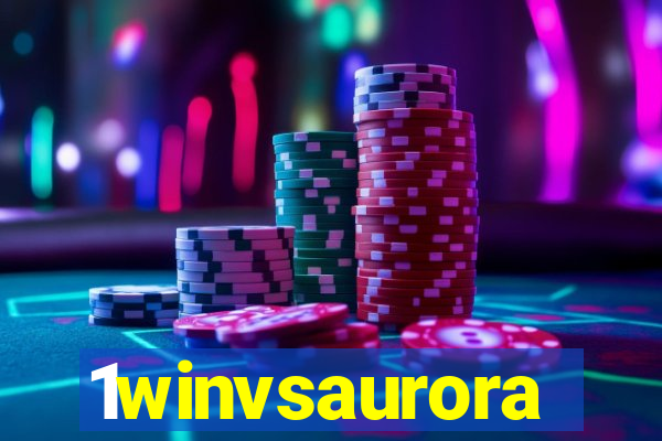 1winvsaurora