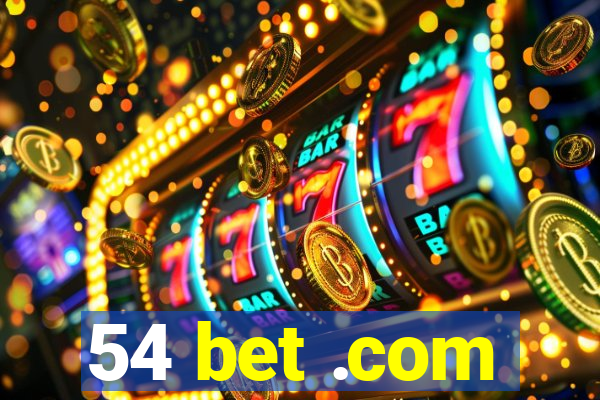 54 bet .com