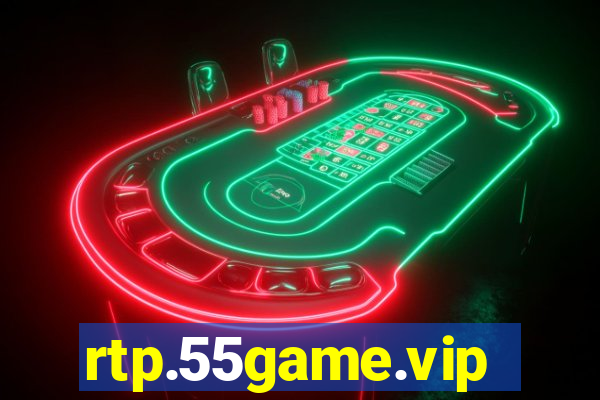 rtp.55game.vip