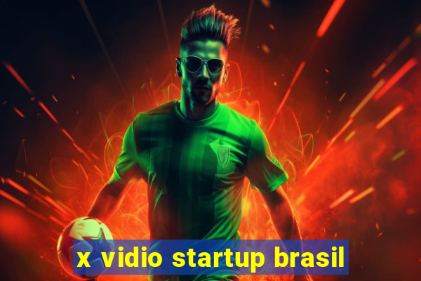 x vidio startup brasil