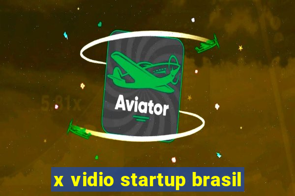 x vidio startup brasil