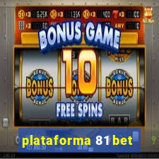 plataforma 81 bet