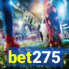 bet275