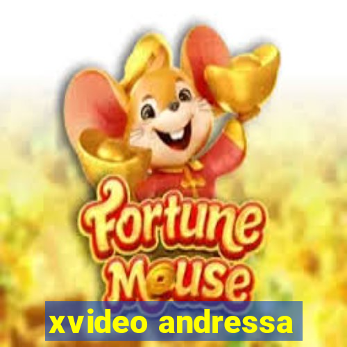 xvideo andressa