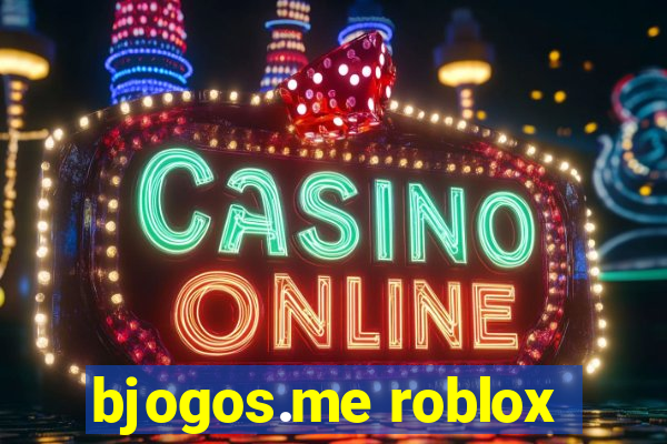 bjogos.me roblox