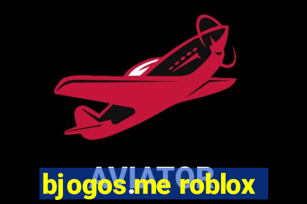 bjogos.me roblox